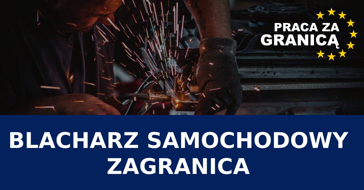 Praca blacharz samochodowy za granicą