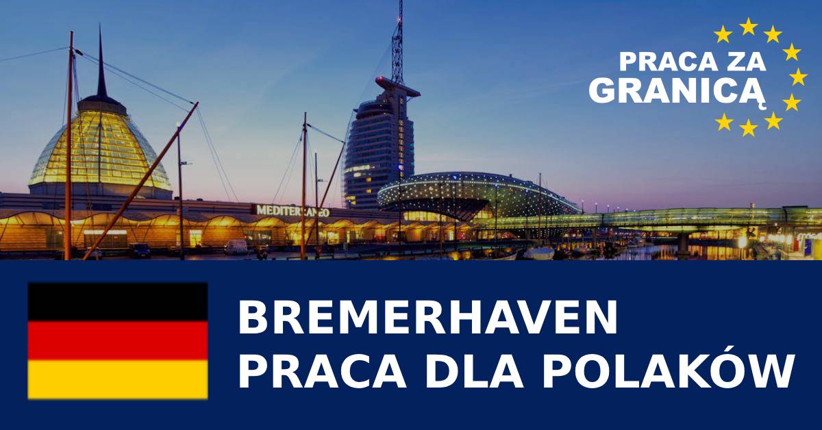 Bremerhaven praca dla Polaków PzG