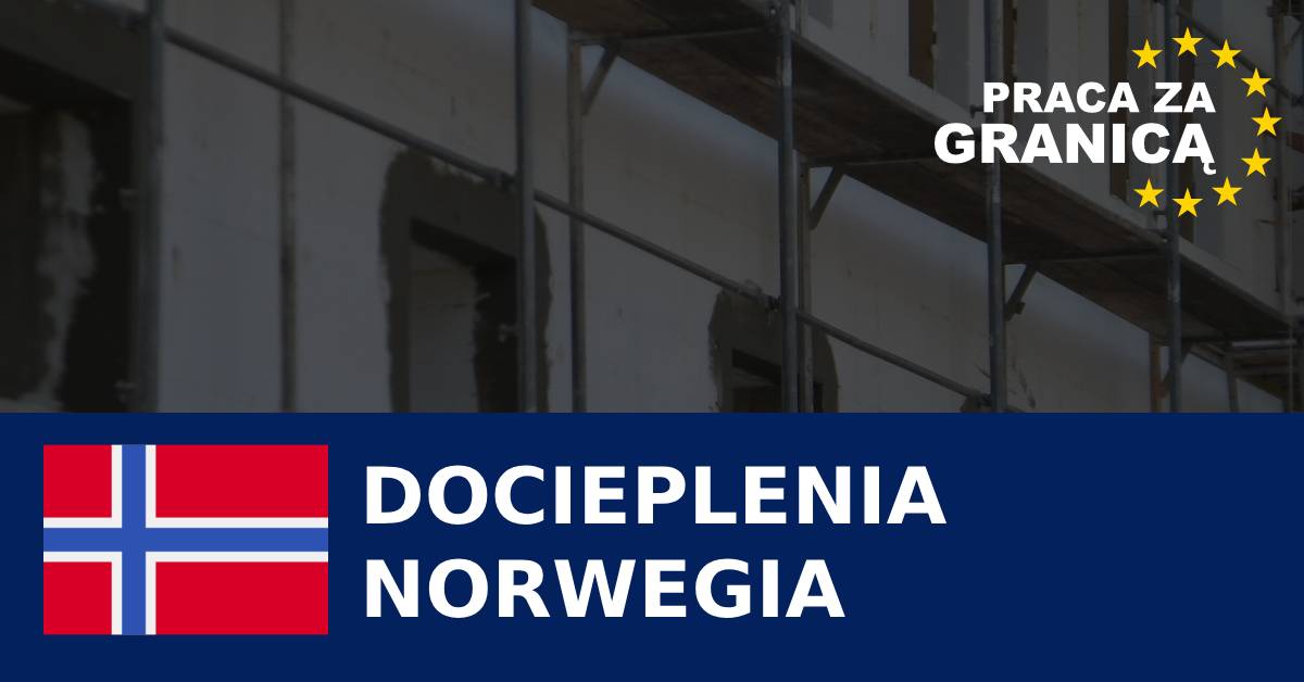 Praca docieplenia Norwegia PzG