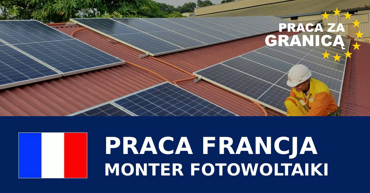 Praca monter fotowoltaiki Francja PzG