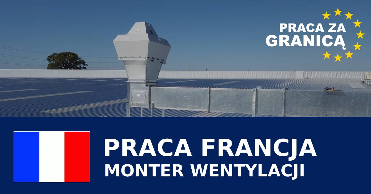 Monter wentylacji praca Francja PzG