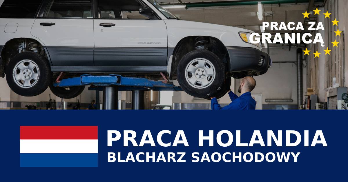 Blacharz samochodowy Holandia praca PzG
