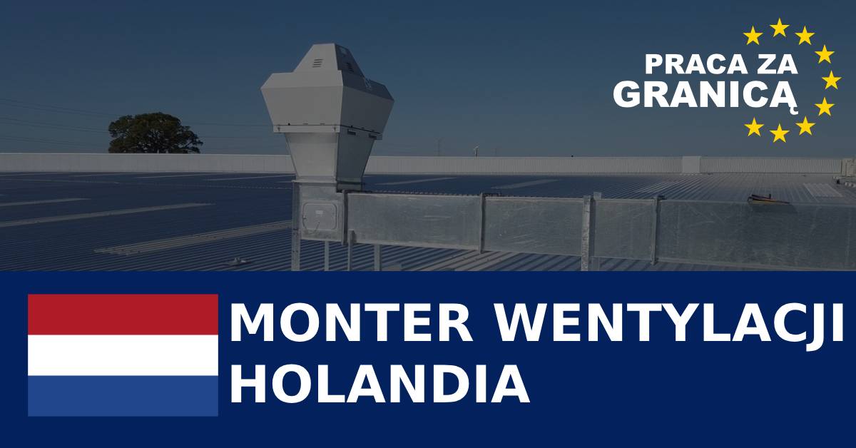 Praca Holandia monter wentylacji
