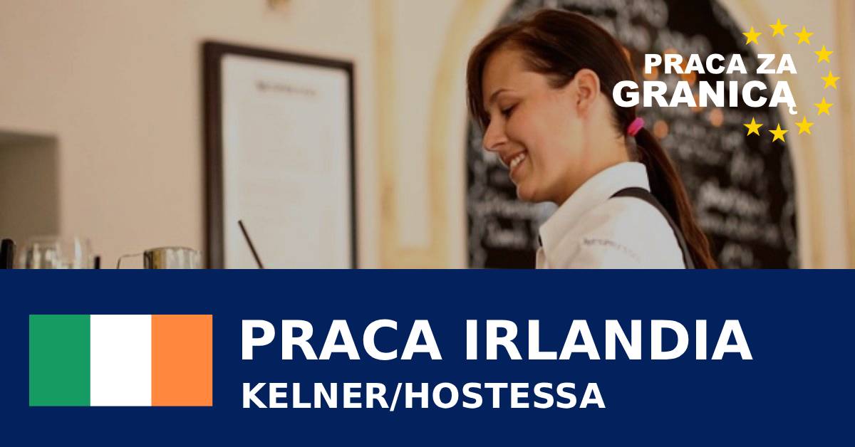 Kelner hostessa praca Irlandia  PzG