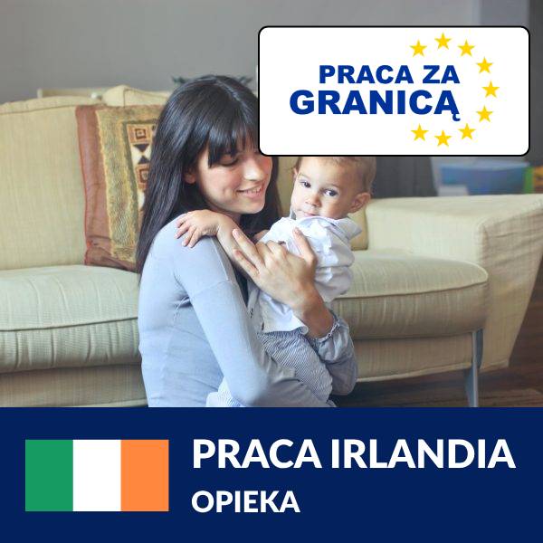 Praca opieka Irlandia PzG