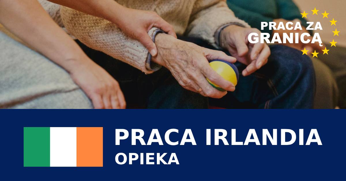 Praca opieka Irlandia PzG