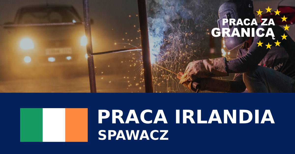 Praca spawacz Irlandia PzG