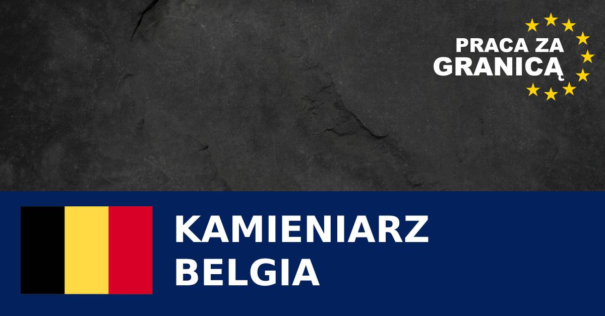 Praca kamieniarz Belgia