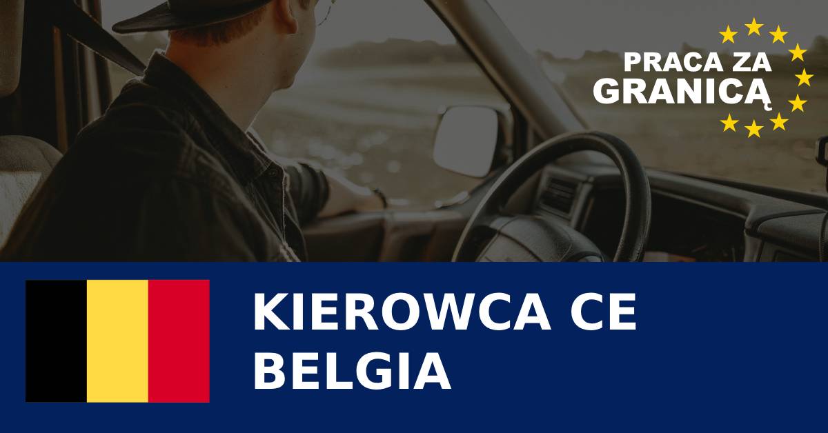 Praca kierowcy CE Belgia