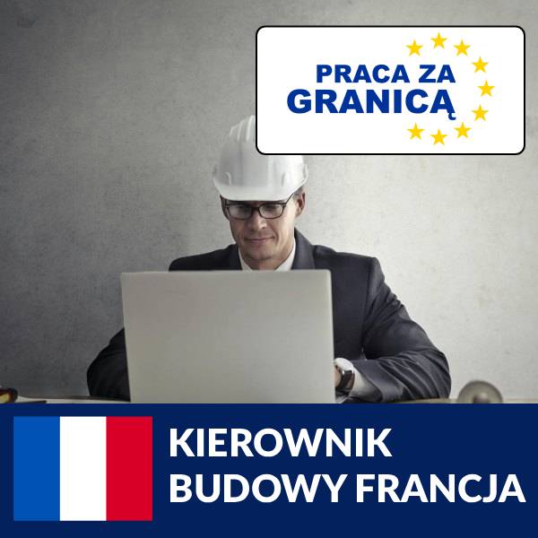 Praca kierownika budowy Francja PzG