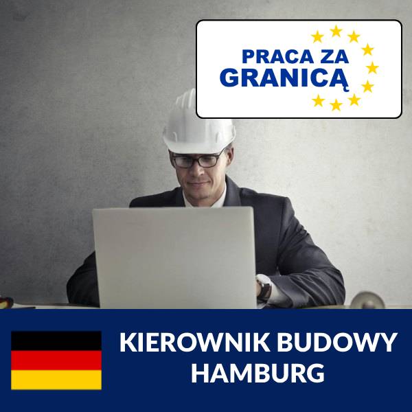 Praca kierownik budowy Hamburg=