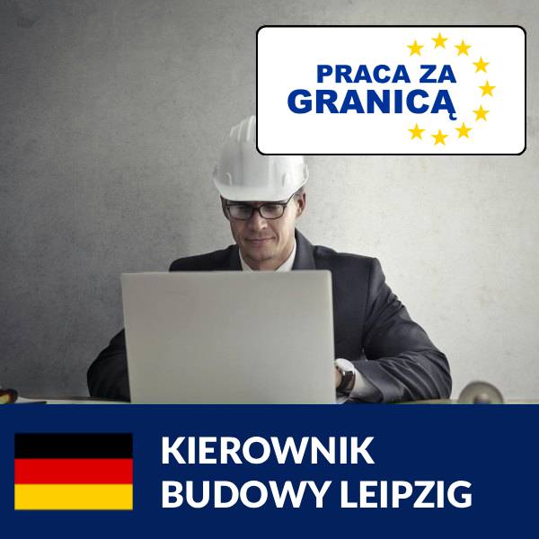 Praca kierownik budowy Leipzig=