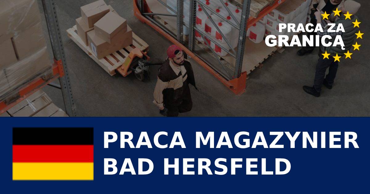 Praca magazynier Bad Hersfeld
