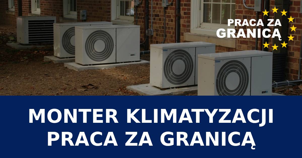 Praca monter klimatyzacji za granicą