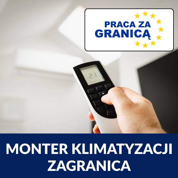 Monter klimatyzacji praca za granicą 