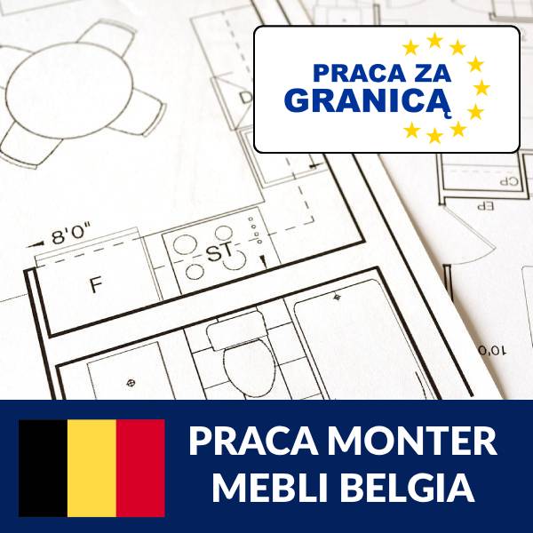 Praca monter mebli Belgia=