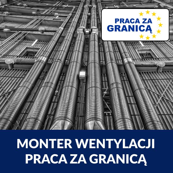 Monter wentylacji praca za granicą