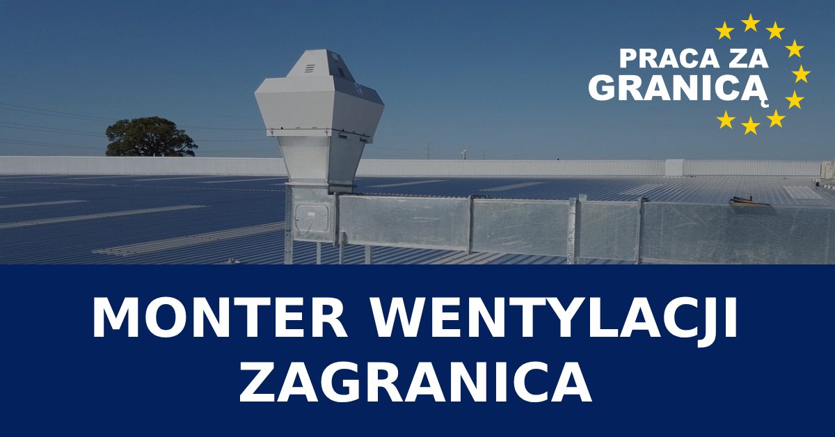 Monter wentylacji zagranica 