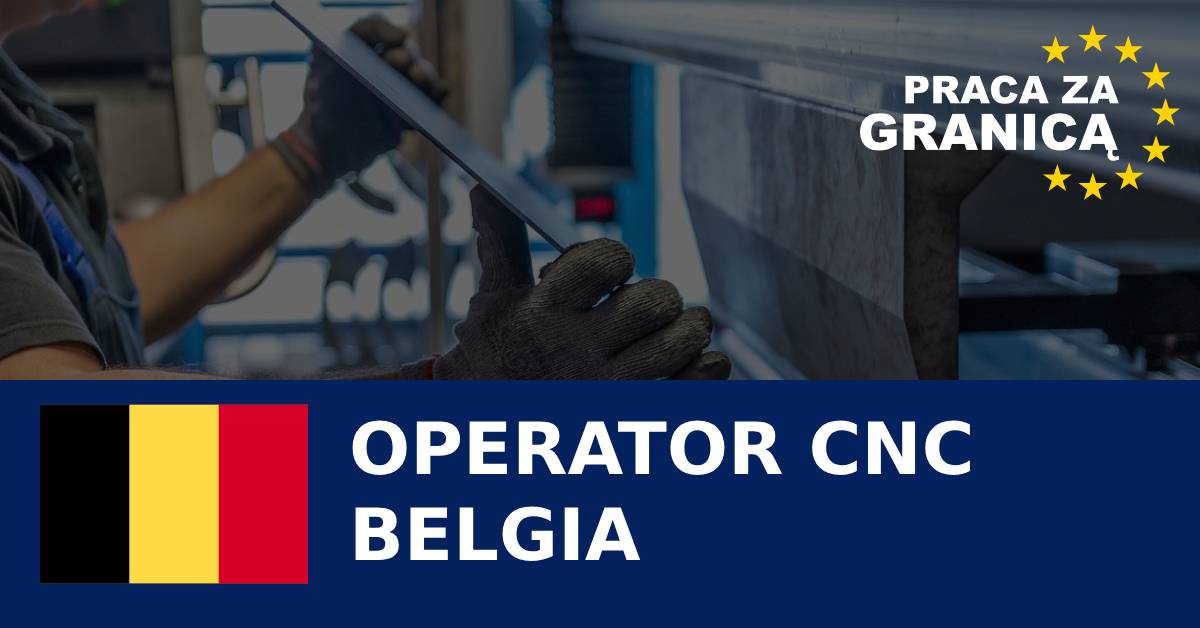 Praca operator CNC Belgia