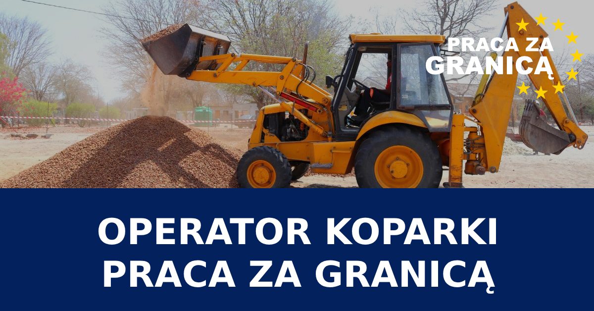 Praca operator koparki Zagranica