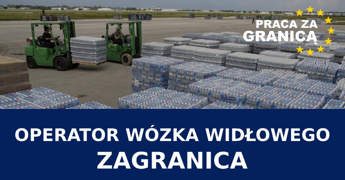Praca za granicą operator wózka widłowego