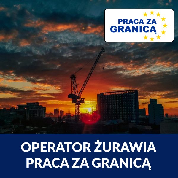 Praca operator żurawia wieżowego zagranica