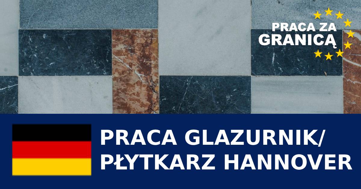 Praca płytkarz/glazurnik Hannover
