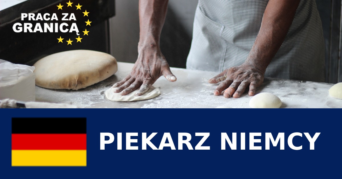 Praca jako Piekarz w Niemczech