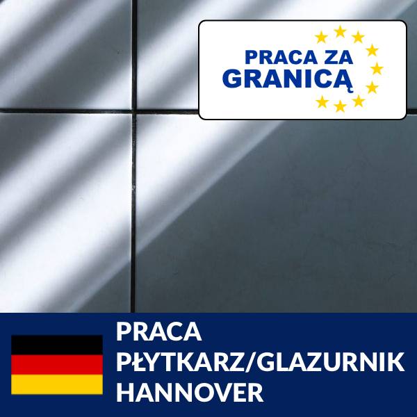 Praca płytkarz/glazurnik Hannover=