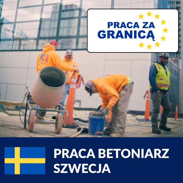 Praca betoniarz Szwecja=