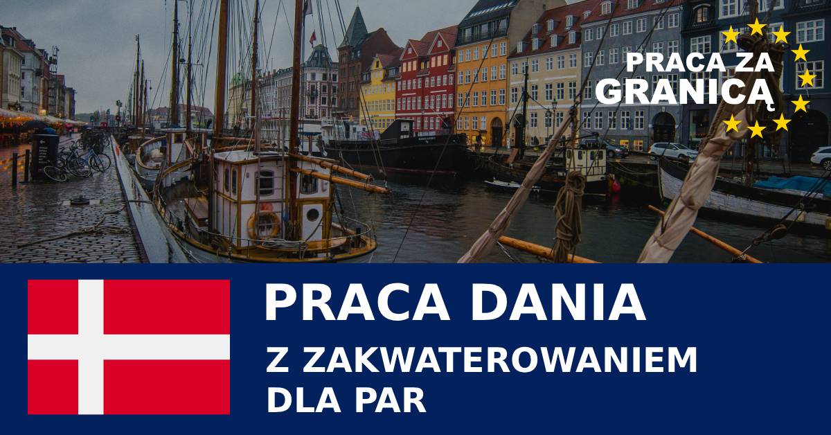 Praca Dania z zakwaterowaniem dla par