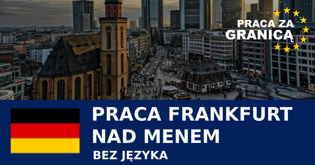 Praca we Frankfurcie nad Menem bez języka