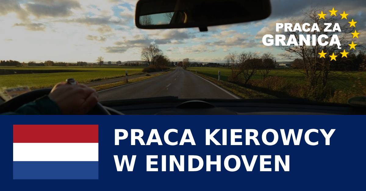 Praca kierowcy w Eindhoven