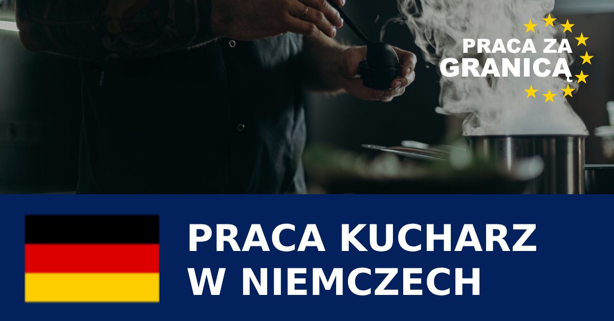 Praca kucharz w Niemczech