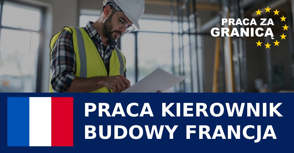 Praca kierownika budowy Francja PzG