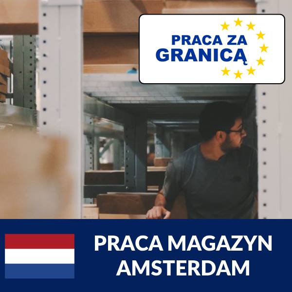 Praca magazyn Amsterdam