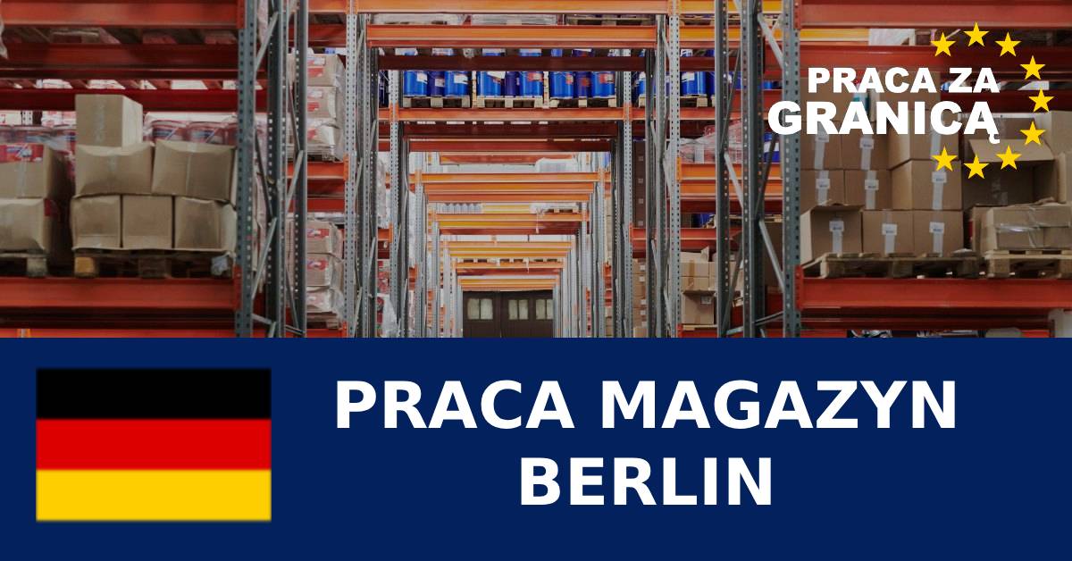 Praca magazyn Berlin