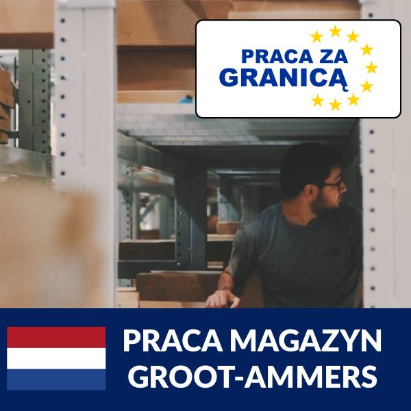 Praca magazyn Groot-Ammers