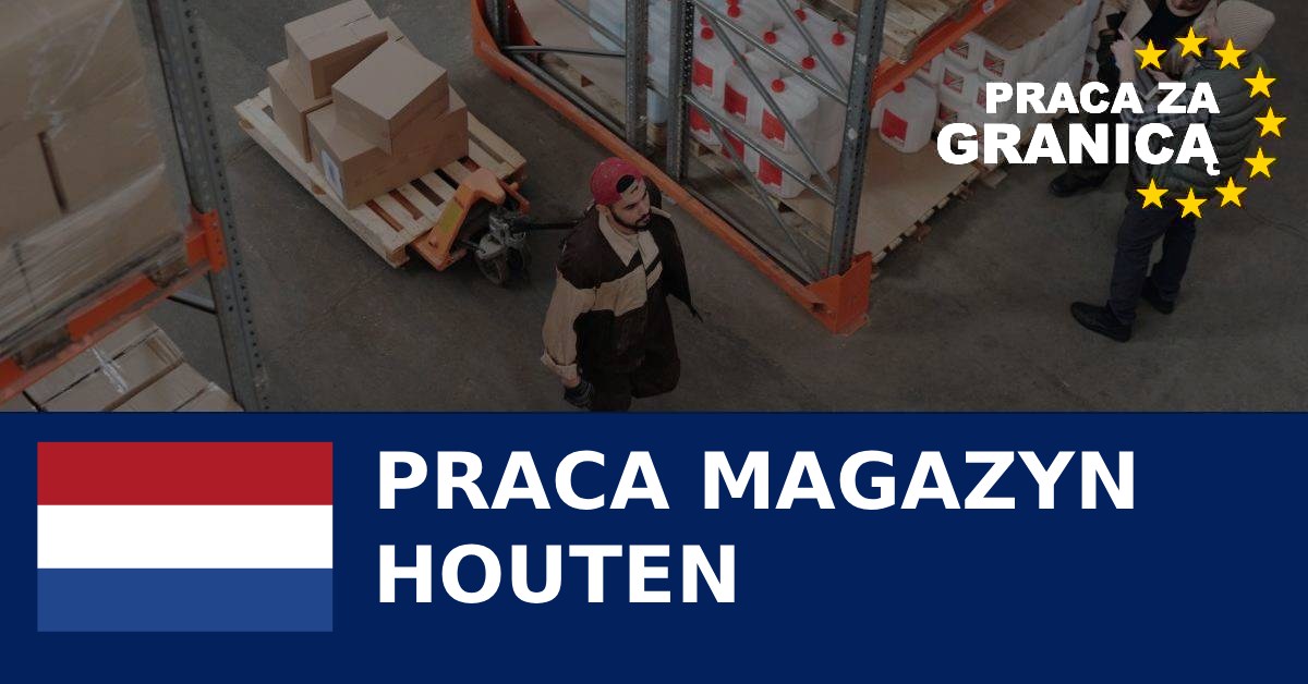 Praca magazyn Houten