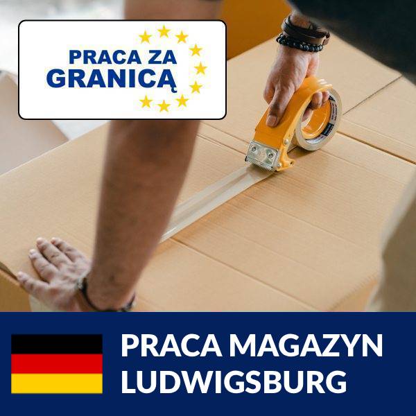 Praca magazyn w Ludwigsburgu=