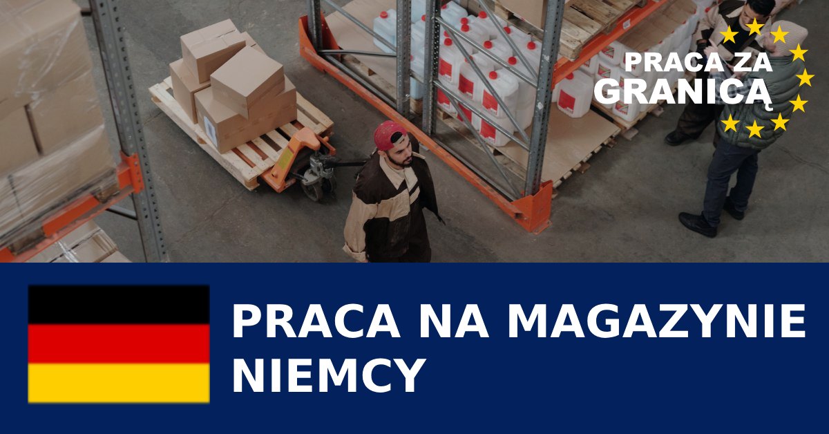 Praca na magazynie w Niemczech