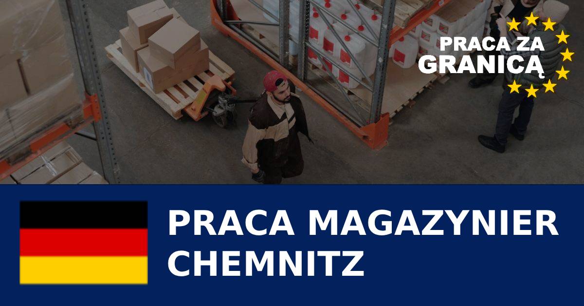 Praca magazynier Chemnitz