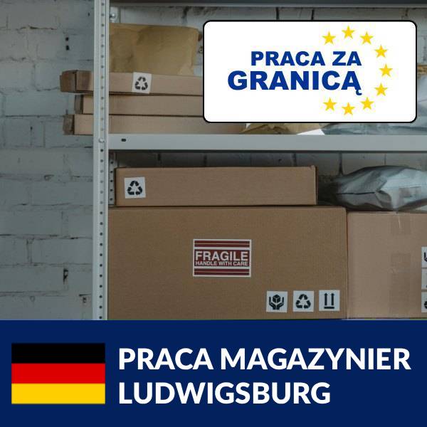 Praca magazynier w Ludwigsburgu=