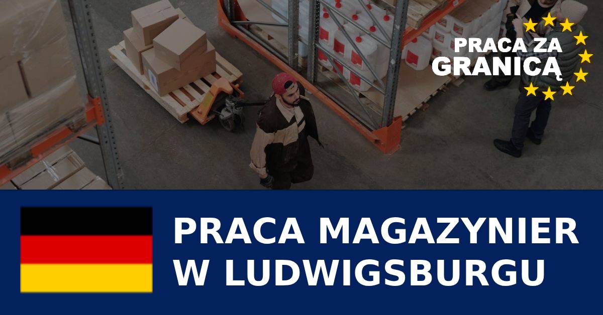 Praca magazynier Ludwigsburg