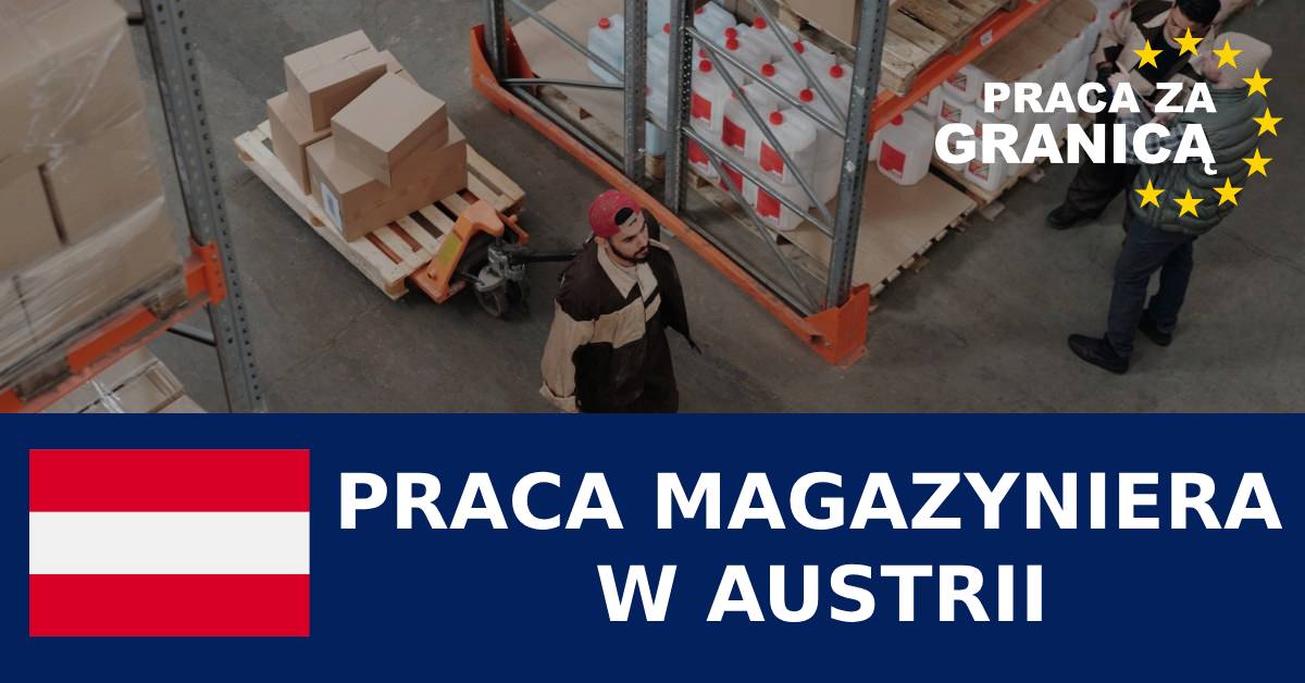 Praca magazyniera w Austrii PzG