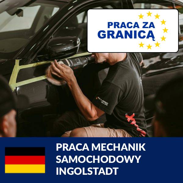 Praca mechanik samochodowy Ingolstadt=