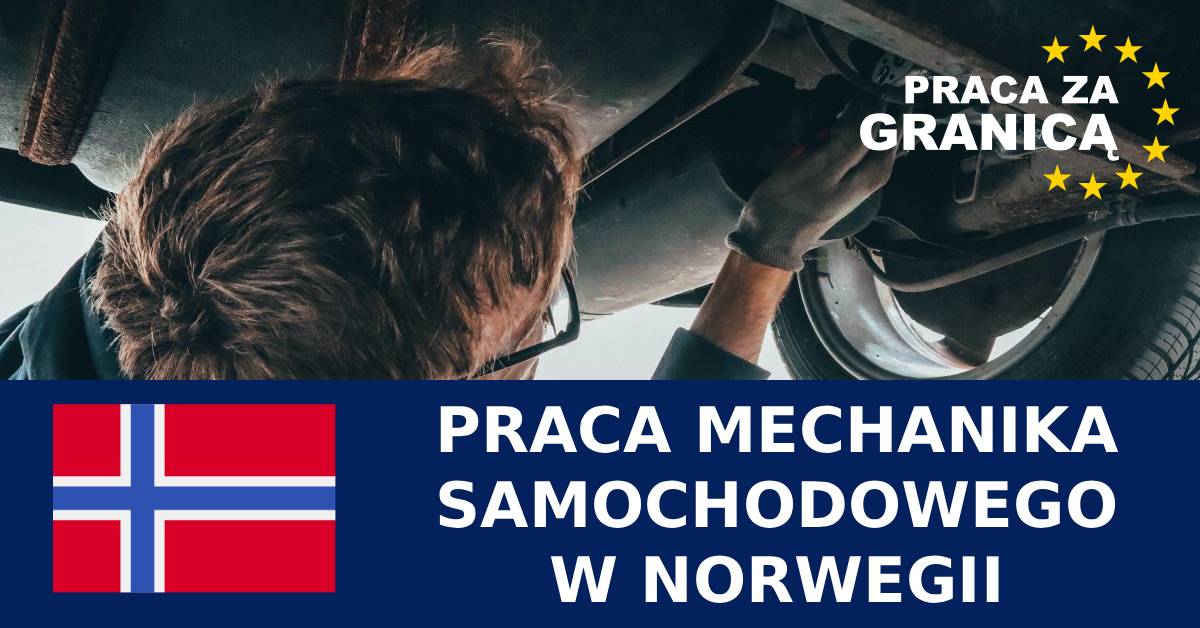 Praca mechanik samochodowy Norwegia PzG