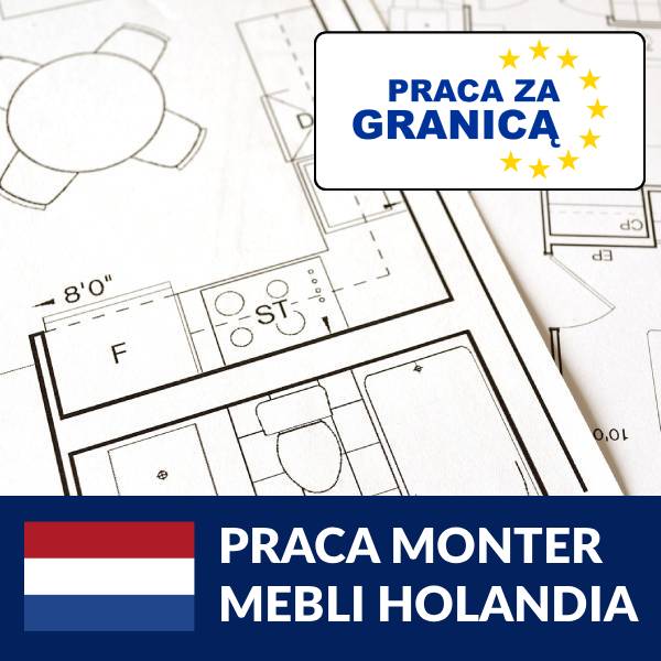 Praca monter mebli Holandia
