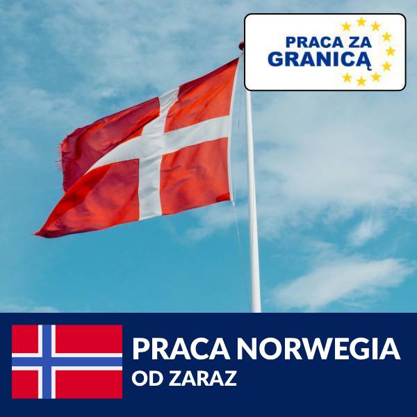 Praca od zaraz Norwegia=