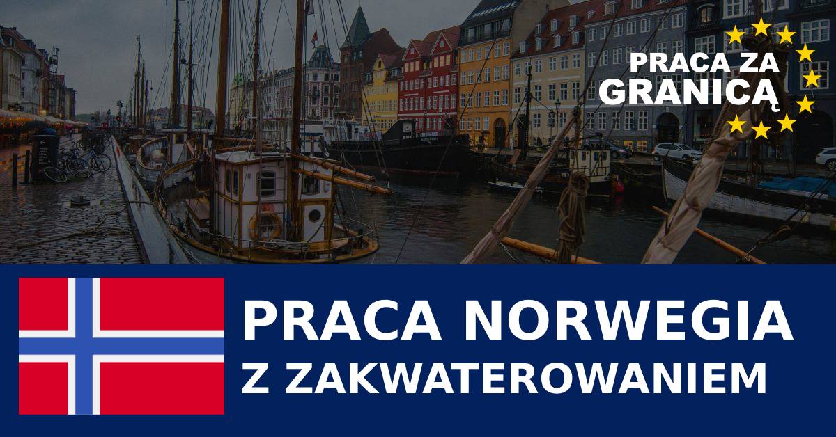 Pracaz zakwaterowaniem Norwegia